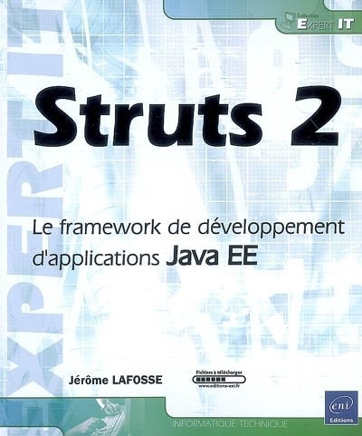 Struts 2 - Le framework de développement d'applications Java EE