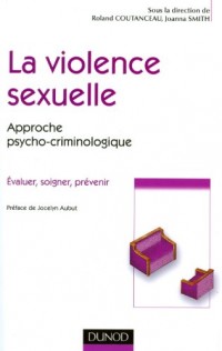 La violence sexuelle - Approche psycho-criminologique