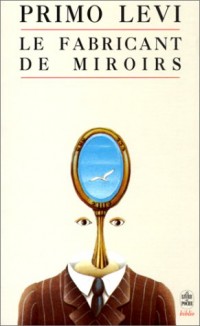 Le Fabricant de miroirs : Contes et réflexions