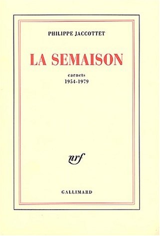 La Semaison: Carnets 1954-1979