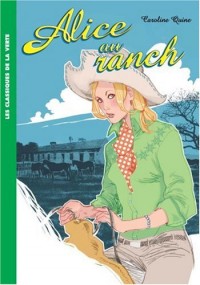 Alice, Tome 5 : Alice au ranch