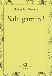 Sale gamin !