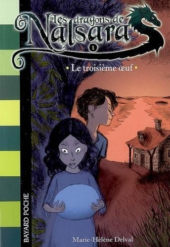 Les dragons de Nalsara, Tome 01: Le troisième oeuf