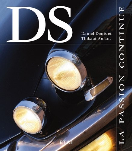 Citroën DS : La passion continue