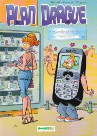 Plan Drague Nouvelle Génération, Tome 2 : Franche Connexion