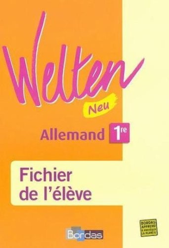 Welten Neu 1re • Fichier de l'élève