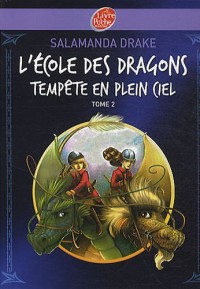 L'école des dragons - Tome 2 - Tempête en plein ciel