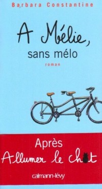 A Mélie, sans mélo