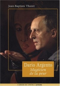 DARIO ARGENTO. Magicien de la peur, Auteurs