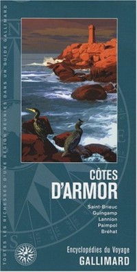 Côtes d'Armor : Saint-Brieuc Guingamp Lannion Paimpol Bréhat