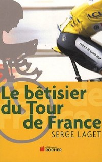 Le bêtisier du Tour de France