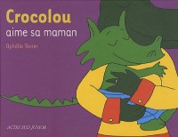 Crocolou aime sa maman
