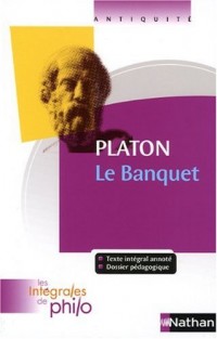 Intégrales de Philo - PLATON, Le Banquet