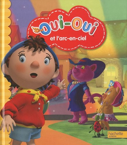 Oui-Oui et le trésor de l'arc-en-ciel