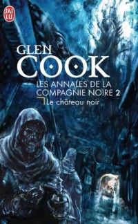 La Compagnie Noire, Tome 8 : Elle est les ténèbres : Volume 1