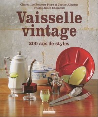 Vaisselle vintage : 200 ans de style