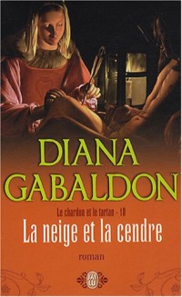 Le Chardon et le Tartan, Tome 10 : La neige et la cendre