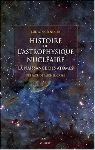 Histoire de l'astrophysique nucléaire : La naissance des atomes