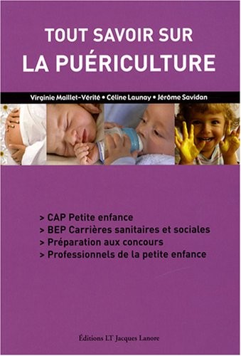 Tout savoir sur la puériculture : CAP petite enfance, BEP carrières sanitaires et sociales