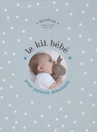 Le kit bébé pour parents débutants
