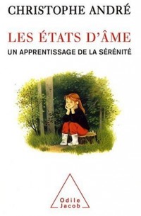 Les états d'âme : Un apprentissage de la sérénité