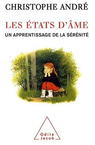 Les états d'âme : Un apprentissage de la sérénité