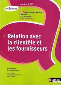 Activités 1 et 2 - Relation avec la clientèle et les fournisseurs