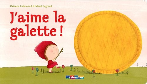 J'aime la galette !