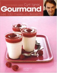 Gourmand : Les 100 meilleurs desserts