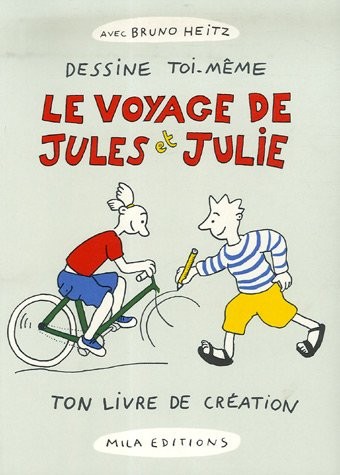Le voyage de Jules et Julie : Dessine toi-même