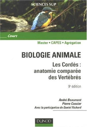Biologie animale - Les Cordés - 9ème édition - Anatomie comparée des vertébrés