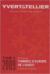 Catalogue de timbres-poste d'Europe de l'Ouest : Tome 3 (3e partie), Macédonie à Yougoslavie