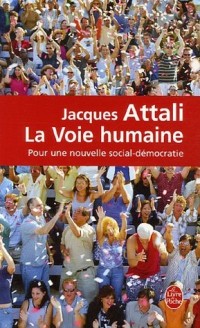 La Voie humaine : Pour une nouvelle social-démocratie