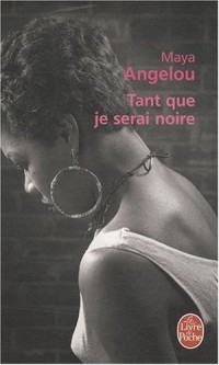 Tant que je serai noire