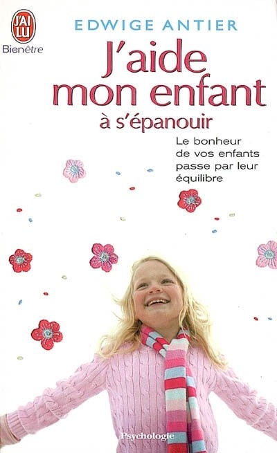 J'aide mon enfant à s'épanouir