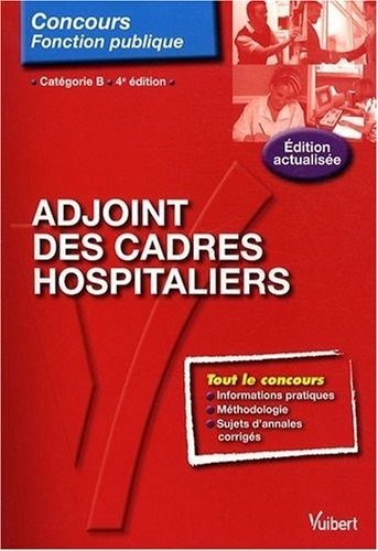 Adjoint des cadres hospitaliers - Tout-en-un - Catégorie B