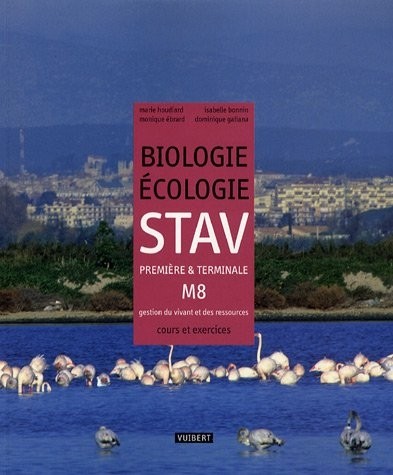 Biologie-écologie STAV 1e et TLe M8 - gestion du vivant et des ressources : Cours et exercices résolus