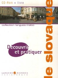 Découvrir et pratiquer le slovaque (1Cédérom) - Plate-forme : Windows 2000/XP