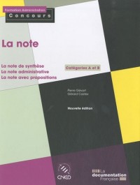 La note - édition 2010; La note de synthèse; La note administrative; La note avec propositions