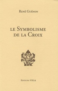 Le Symbolisme de la Croix