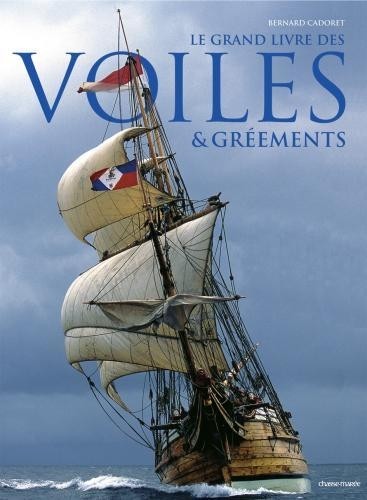 Le grand livre des voiles et des gréements