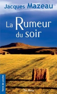 Rumeur du Soir (la) (Ne)