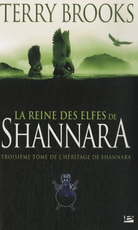 L'Héritage de Shannara, tome 3 : La Reine des elfes de Shannara