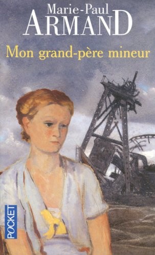 Mon grand-père mineur