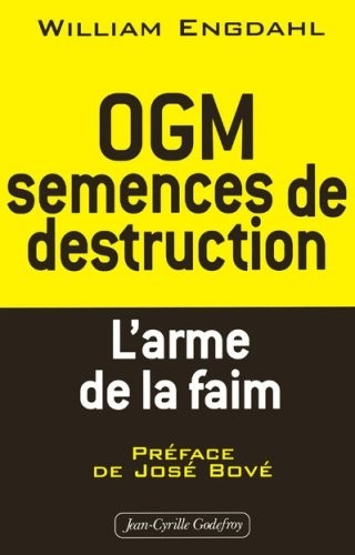 OGM : semences de destruction : L'arme de la faim