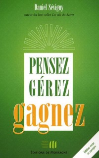 Pensez - Gérez - Gagnez