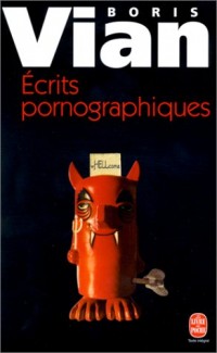 Ecrits pornographiques, précédé de 