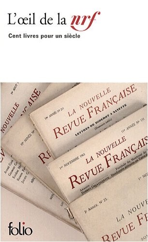 L'œil de la NRF: Cent livres pour un siècle