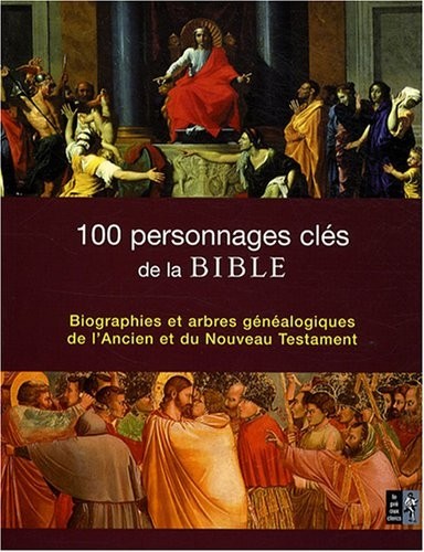 100 personnages clés de la Bible