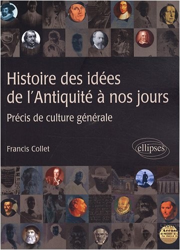 Histoire des idées de l'Antiquité à nos jours Précis de culture générale